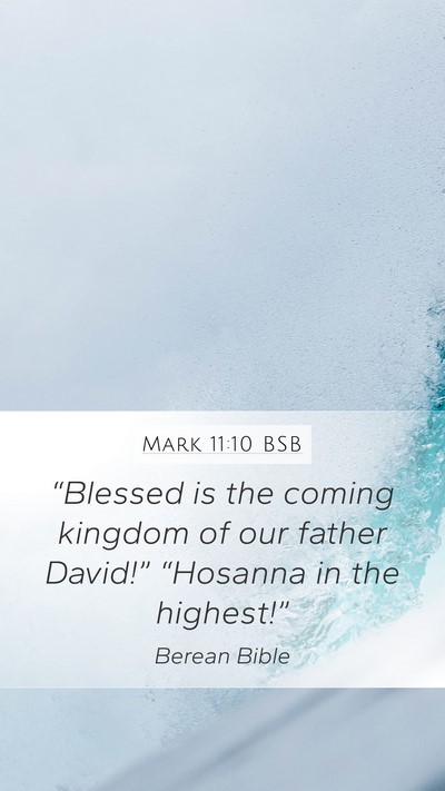 Mark 11:10 BSB Bible Verse Image