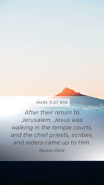 Mark 11:27 BSB Bible Verse Image