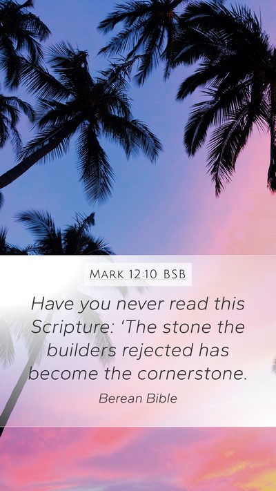 Mark 12:10 BSB Bible Verse Image