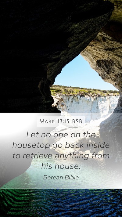 Mark 13:15 BSB Bible Verse Image