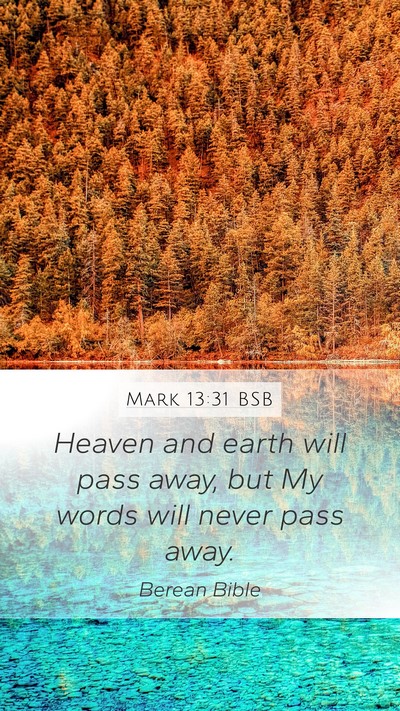 Mark 13:31 BSB Bible Verse Image