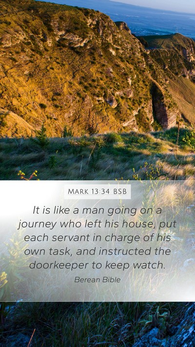 Mark 13:34 BSB Bible Verse Image