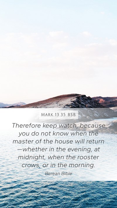 Mark 13:35 BSB Bible Verse Image