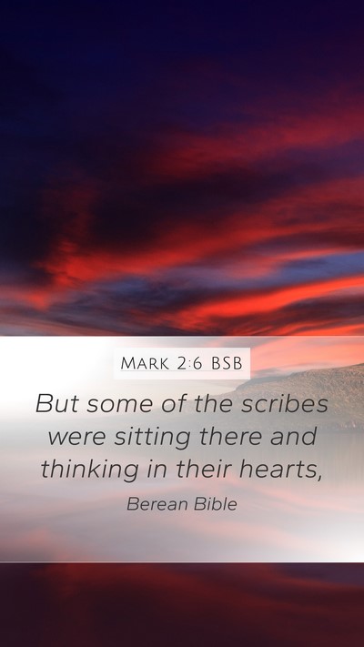 Mark 2:6 BSB Bible Verse Image