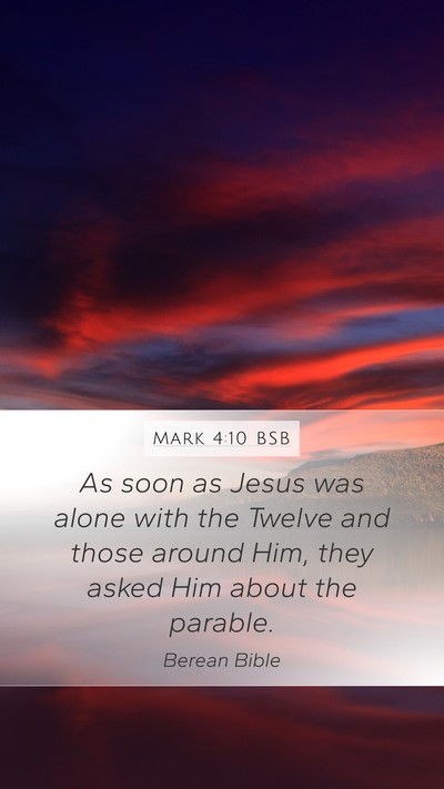 Mark 4:10 BSB Mobile Phone Wallpaper - As soon as Jesus was alone with the Twelve and - Mobile Bible Verse Wallpaper