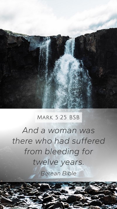 Mark 5:25 BSB Bible Verse Image