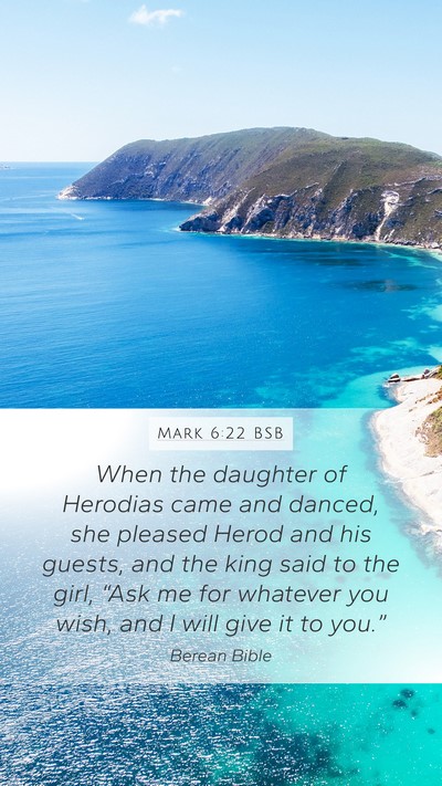Mark 6:22 BSB Bible Verse Image