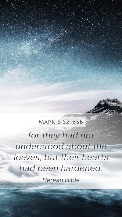 Mark 6:52 BSB Bible Verse Image