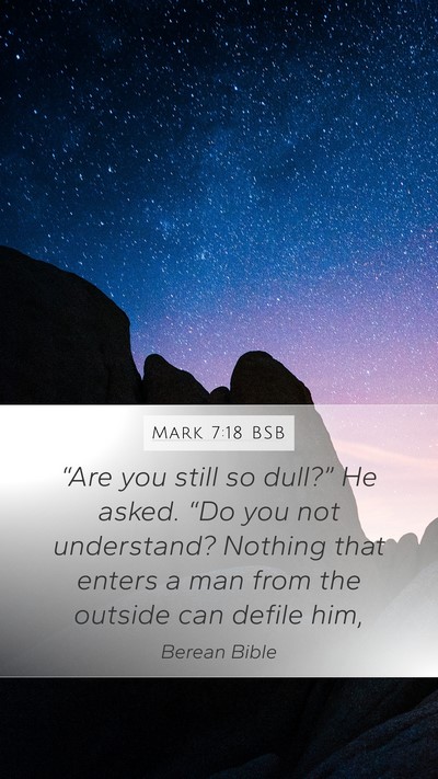 Mark 7:18 BSB Bible Verse Image