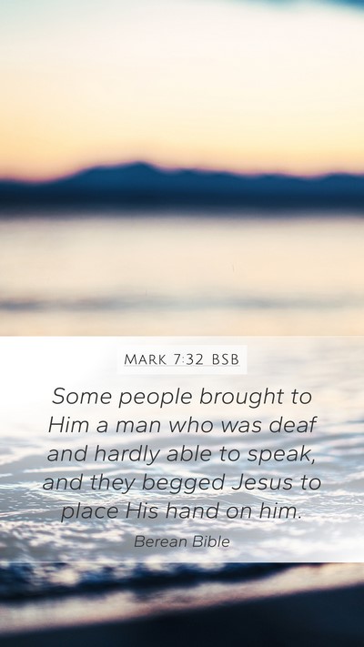 Mark 7:32 BSB Bible Verse Image