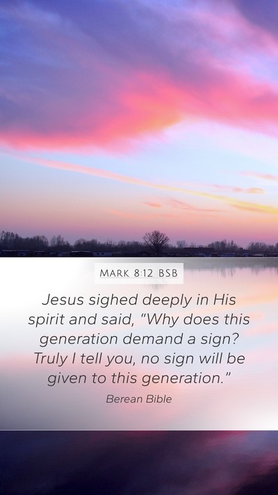 Mark 8:12 BSB Bible Verse Image