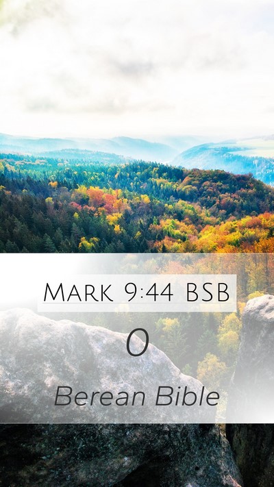 Mark 9:44 BSB Mobile Phone Wallpaper -  - Mobile Bible Verse Wallpaper