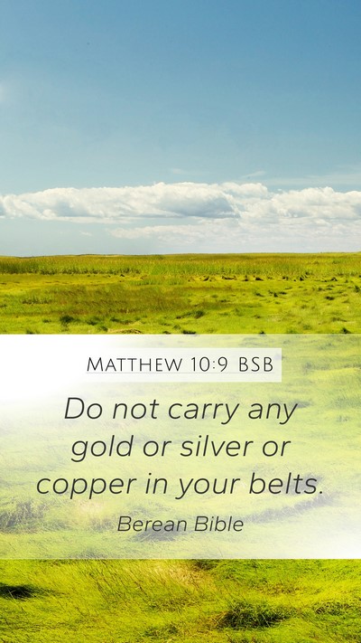 Matthew 10:9 BSB Bible Verse Image