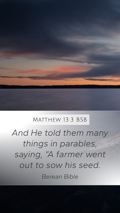 Matthew 13:3 BSB Bible Verse Image