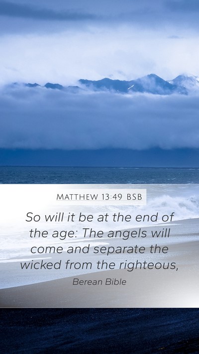 Matthew 13:49 BSB Bible Verse Image