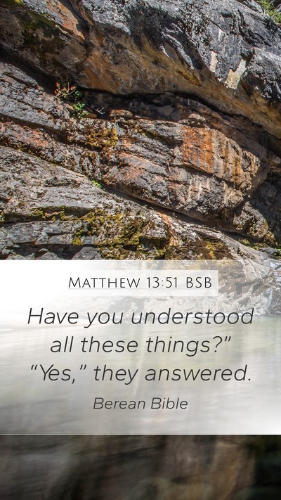 Matthew 13:51 BSB Bible Verse Image