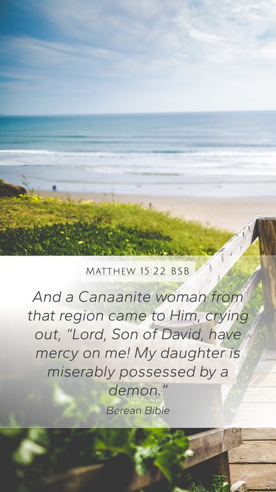 Matthew 15:22 BSB Bible Verse Image