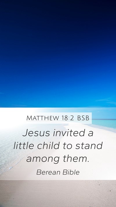 Matthew 18:2 BSB Bible Verse Image