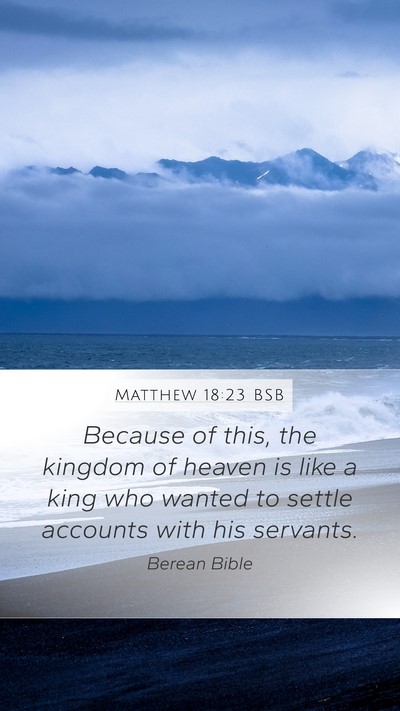 Matthew 18:23 BSB Bible Verse Image