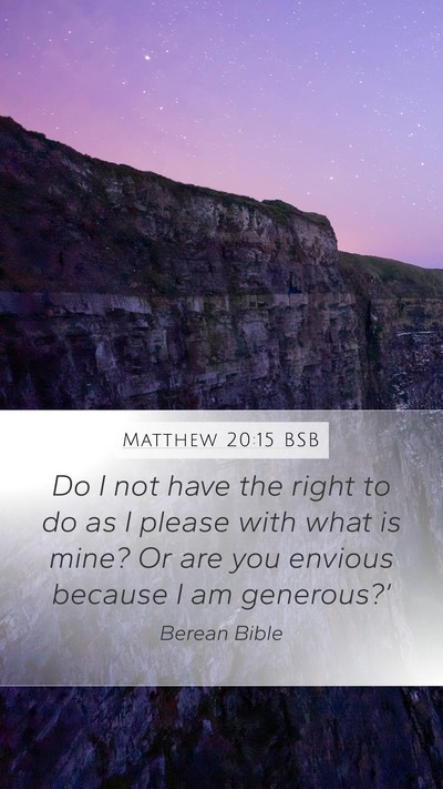 Matthew 20:15 BSB Bible Verse Image
