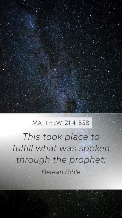 Matthew 21:4 BSB Bible Verse Image