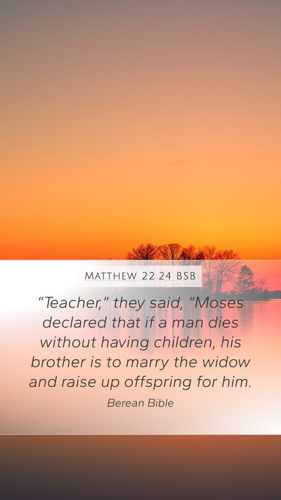 Matthew 22:24 BSB Bible Verse Image
