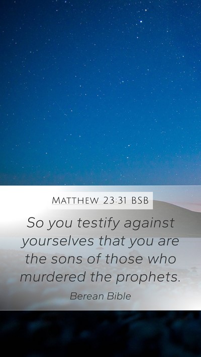 Matthew 23:31 BSB Bible Verse Image