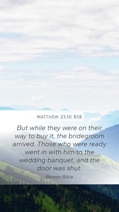 Matthew 25:10 BSB Bible Verse Image