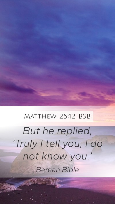 Matthew 25:12 BSB Bible Verse Image