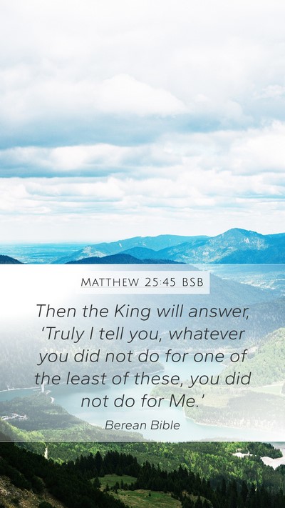 Matthew 25:45 BSB Bible Verse Image