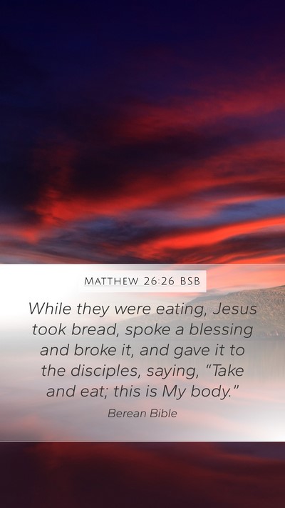 Matthew 26:26 BSB Bible Verse Image