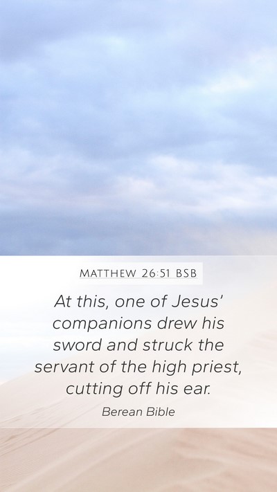 Matthew 26:51 BSB Bible Verse Image