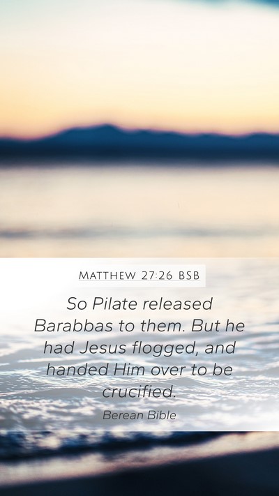 Matthew 27:26 BSB Bible Verse Image
