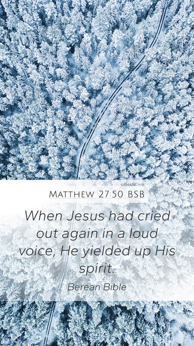 Matthew 27:50 BSB Bible Verse Image