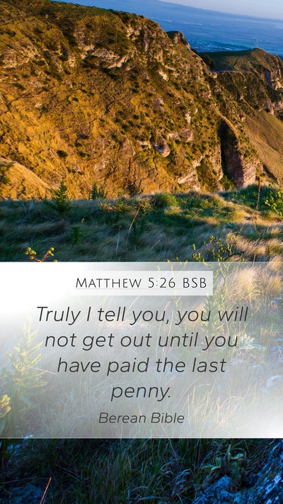 Matthew 5:26 BSB Bible Verse Image