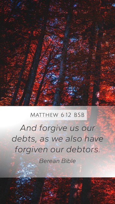 Matthew 6:12 BSB Bible Verse Image