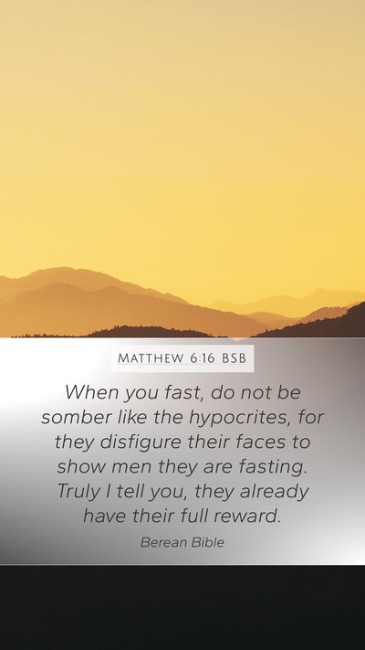 Matthew 6:16 BSB Bible Verse Image