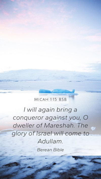 Micah 1:15 BSB Bible Verse Image