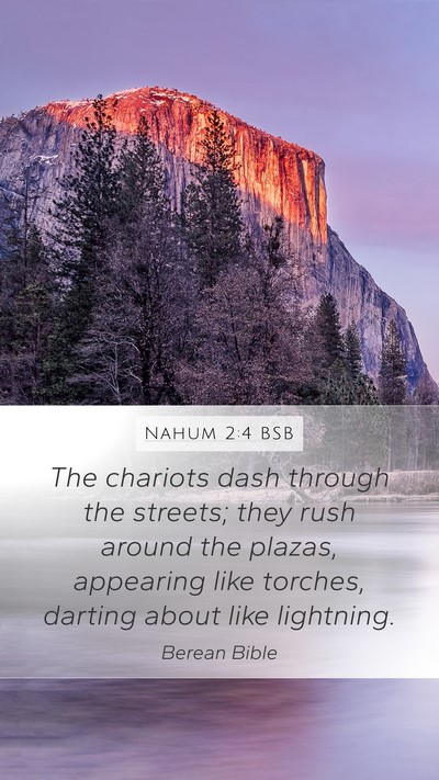 Nahum 2:4 BSB Bible Verse Image