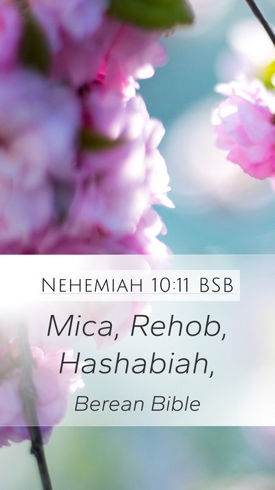 Nehemiah 10:11 BSB Mobile Phone Wallpaper - Mica, Rehob, - Mobile Bible Verse Wallpaper