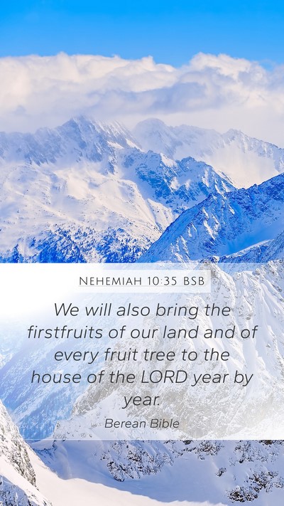 Nehemiah 10:35 BSB Bible Verse Image