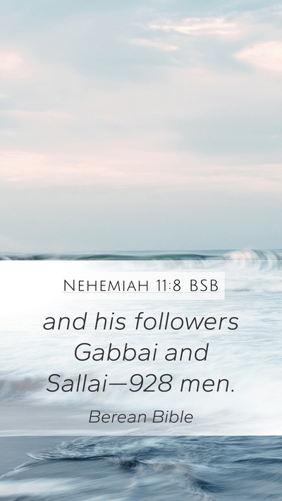 Nehemiah 11:8 BSB Mobile Phone Wallpaper - and his followers Gabbai and Sallai—928 - Mobile Bible Verse Wallpaper