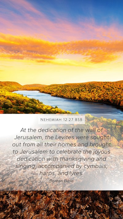 Nehemiah 12:27 BSB Bible Verse Image