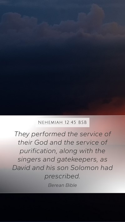 Nehemiah 12:45 BSB Bible Verse Image