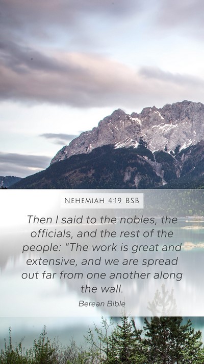 Nehemiah 4:19 BSB Mobile Phone Wallpaper - Then I said to the nobles, the officials, and the - Mobile Bible Verse Wallpaper