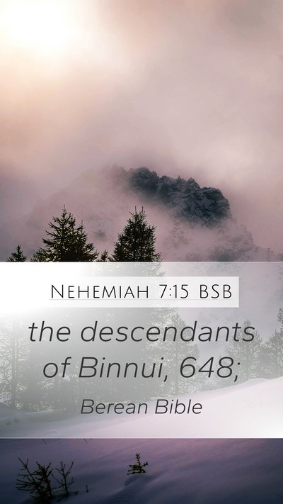 Nehemiah 7:15 BSB Mobile Phone Wallpaper - the descendants of Binnui, - Mobile Bible Verse Wallpaper