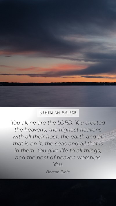 Nehemiah 9:6 BSB Bible Verse Image