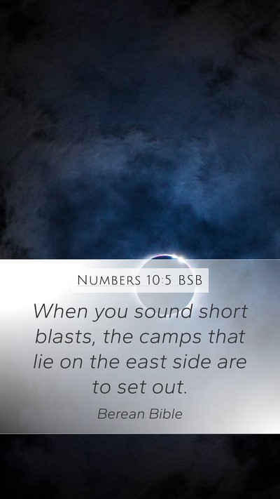Numbers 10:5 BSB Mobile Phone Wallpaper - When you sound short blasts, the camps that lie - Mobile Bible Verse Wallpaper