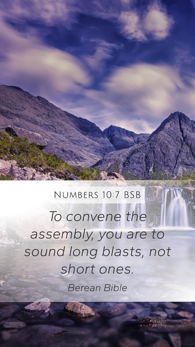 Numbers 10:7 BSB Mobile Phone Wallpaper - To convene the assembly, you are to sound long - Mobile Bible Verse Wallpaper