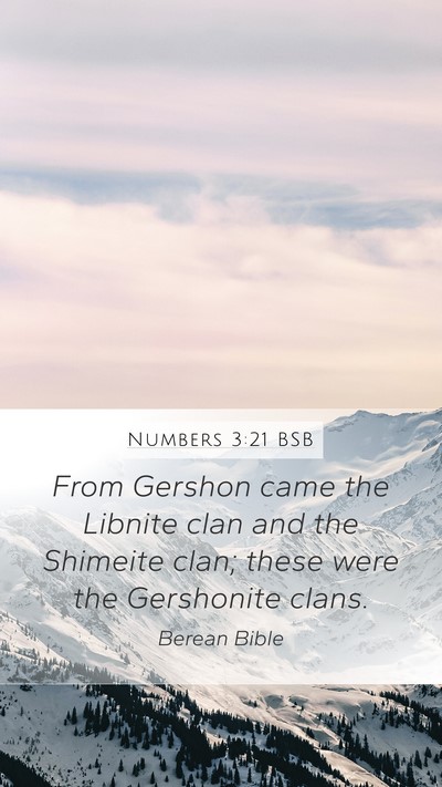 Numbers 3:21 BSB Mobile Phone Wallpaper - From Gershon came the Libnite clan and the - Mobile Bible Verse Wallpaper